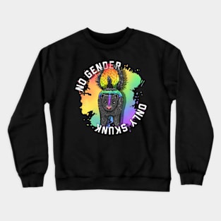 No Gender. Only Skunk Crewneck Sweatshirt